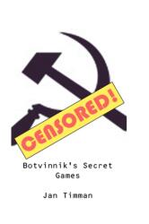 Botvinnik's Secret Games (ISBN: 9781843821786)