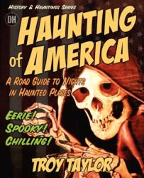 Hauntings of America (ISBN: 9781892523174)