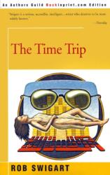 The Time Trip (ISBN: 9780595170838)