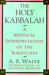 Holy Kabbalah (ISBN: 9780806505220)