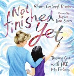 Not Finished Yet (ISBN: 9781514007952)
