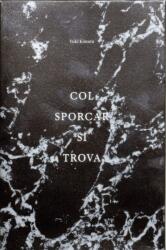 Col Sporcar Si Trova (ISBN: 9788867495795)