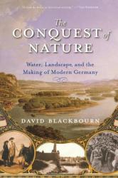 Conquest of Nature - David Blackbourn (ISBN: 9780393329995)