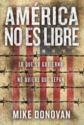 America no es libre (ISBN: 9781948677721)