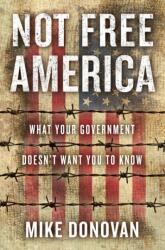 Not Free America (ISBN: 9781948677660)