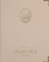 A Guide to Florence: by Seasons (ISBN: 9781739186852)