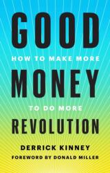 Good Money Revolution (ISBN: 9781637630174)