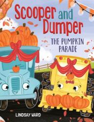 Scooper and Dumper The Pumpkin Parade (ISBN: 9781662513831)