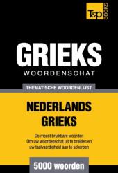 Thematische woordenschat Nederlands-Grieks - 5000 Woorden (ISBN: 9781784923402)