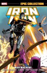 Iron Man Epic Collection: War Machine (ISBN: 9781302923518)