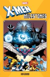 X-men Milestones: Inferno (ISBN: 9781302919702)