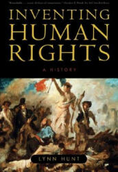 Inventing Human Rights - Lynn Hunt (ISBN: 9780393331998)
