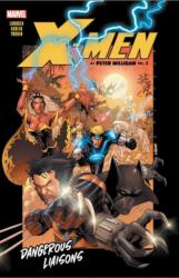 X-men By Peter Milligan Vol. 1: Dangerous Liaisons (ISBN: 9781302916503)