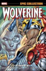 Wolverine Epic Collection: Blood Debt (ISBN: 9781302910228)