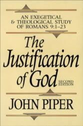 Dreptarea lui Dumnezeu - Un studiu exegetic și teologic al Romani 9: 1-23 (ISBN: 9780801070792)
