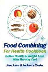 Food Combining for Health Cookbook (ISBN: 9780007326396)