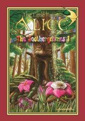 The Little Fairy Alice and the Soothergnomes (ISBN: 9781738429868)