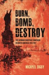 Burn, Bomb, Destroy (ISBN: 9781636244532)