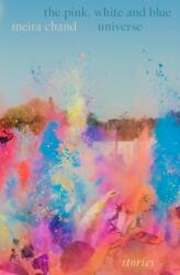 The Pink White and Blue Universe (ISBN: 9789815169003)