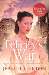 Felicity's War (ISBN: 9781838957612)