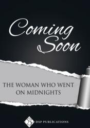 Woman Who Went on Midnights (ISBN: 9781641087148)
