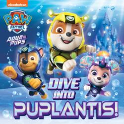 PAW Patrol Picture Book - Dive into Puplantis! (ISBN: 9780008615499)