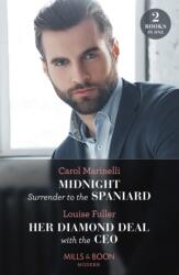 Midnight Surrender To The Spaniard / Her Diamond Deal With The Ceo (ISBN: 9780263306804)