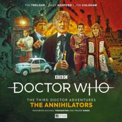Doctor Who: The Third Doctor Adventures - The Annihilators (ISBN: 9781838687380)
