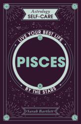 Astrology Self-Care: Pisces (ISBN: 9781399704915)