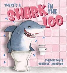 There's a Shark in the Loo (ISBN: 9780987635488)
