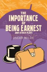 The Importance of Being Earnest and Other Plays (ISBN: 9781838575779)