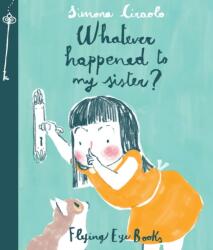 Whatever Happened to My Sister (ISBN: 9781909263529)