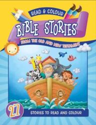 Read and Colour Bible Stories from the Old and New Testament (ISBN: 9781788933858)