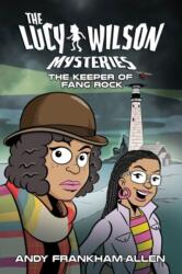 Lucy Wilson Mysteries, The: Keeper of Fang Rock, The (ISBN: 9781917022057)