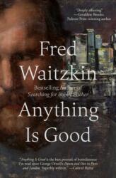 Anything Is Good (ISBN: 9781504094030)