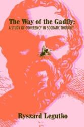The Way of the Gadfly (ISBN: 9781587315930)