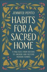 Habits for a Sacred Home (ISBN: 9780764239540)
