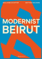 Modernist Beirut (ISBN: 9782376660798)