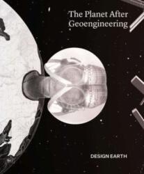 Planet After Geoengineering (ISBN: 9781948765961)