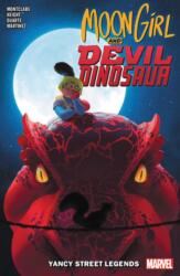 Moon Girl And Devil Dinosaur Vol. 8: Yancy Street Legends (ISBN: 9781302914370)