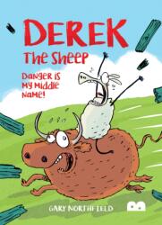 Derek The Sheep: Danger Is My Middle Name (ISBN: 9780995555389)
