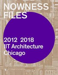 Nowness Files: 2012-2018 (ISBN: 9781948765305)