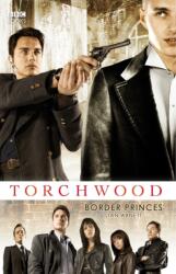 Torchwood: Border Princes (ISBN: 9781785944178)