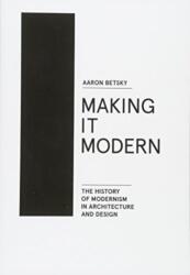 Making it Modern (ISBN: 9781940291154)