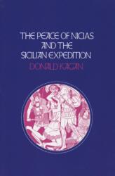 The Peace of Nicias and the Sicilian Expedition (ISBN: 9780801499401)