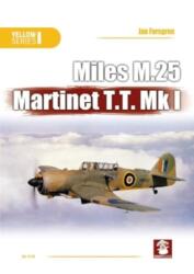 Miles M. 25 Martinet T. T. Mk I (ISBN: 9788367227575)