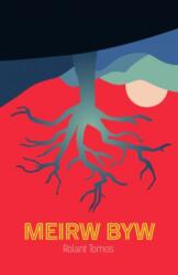 Meirw Byw (ISBN: 9781845279516)