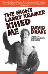 Night Larry Kramer Kissed Me (ISBN: 9780385472043)