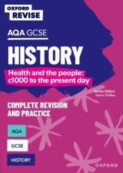 Oxford Revise: AQA GCSE History: Britain: Health and the people: c1000 to the present day (ISBN: 9781382053679)