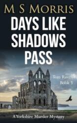 Days Like Shadows Pass (ISBN: 9781914537301)